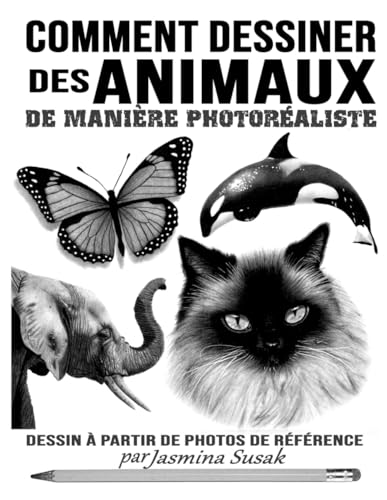 Imagen de archivo de Comment Dessiner des Animaux de Mani?re Photor?aliste a la venta por PBShop.store US