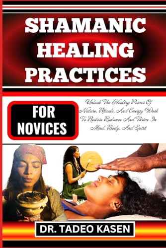 Stock image for Shamanic Healing Practices for Novices for sale by PBShop.store US