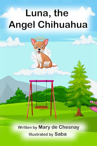 Stock image for Luna, the Angel Chihuahua (Angel Dog Children's Books) for sale by California Books