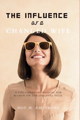 Imagen de archivo de The Influence of a Changed Wife (Paperback) a la venta por Grand Eagle Retail