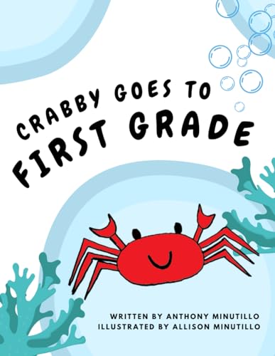 Beispielbild fr Crabby Goes to First Grade zum Verkauf von PBShop.store US