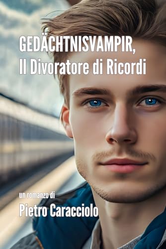 Stock image for GEDCHTNISVAMPIR, il Divoratore di Ricordi (Paperback) for sale by Grand Eagle Retail