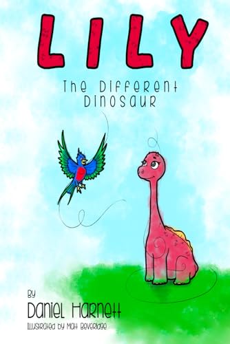 Stock image for Lily The Different Dinosaur for sale by AwesomeBooks