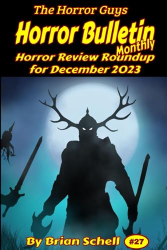 Stock image for Horror Bulletin Monthly December 2023 (Horror Bulletin Monthly Issues) for sale by Ria Christie Collections