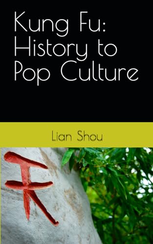 9798870809328: Kung Fu: History to Pop Culture