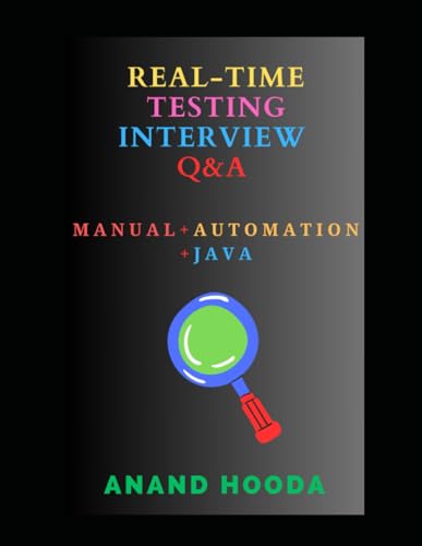 9798870854038: Real Time Software Testing Questions and Answers: Real Time Questions and Answers for Testing Professionals (Testing Job in your Hand)