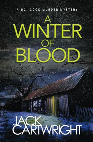 Stock image for A Winter Of Blood: A powerful British detective crime thriller. (The DCI Cook Murder Mystery Series.) for sale by AwesomeBooks