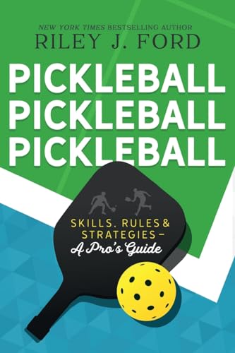 Beispielbild fr Pickleball, Pickleball, Pickleball: Skills, Rules, & Strategies (A Pro's Guide)-LARGE PRINT VERSION zum Verkauf von GreatBookPrices