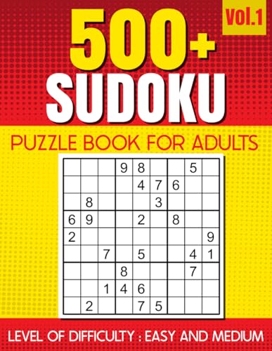 Stock image for 500+ SUDOKU Puzzle Book for Adults VOL.1: Level of Difficulty - Easy and Medium for sale by GreatBookPrices