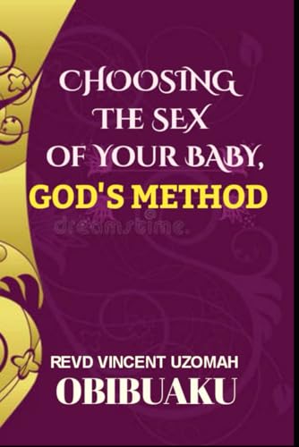 Stock image for Choosing The Sex of Your Baby, God's Method (Paperback) for sale by Grand Eagle Retail