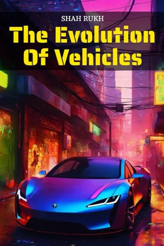 Stock image for The Evolution of Vehicles (Comic Books For Kids) for sale by California Books