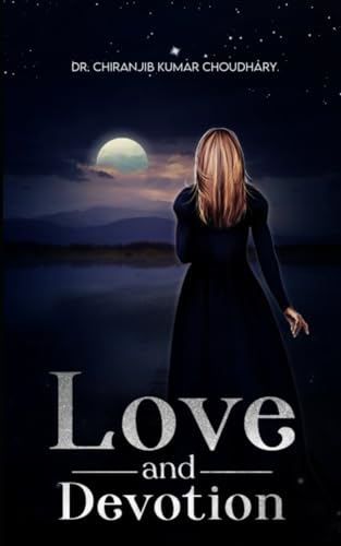 Beispielbild fr Love & Devotion: Poetry of Lovely Mind zum Verkauf von Ria Christie Collections