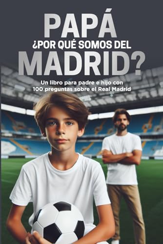 Beispielbild fr Pap, por qu somos del Madrid?: Un libro para padre e hijo con 100 preguntas sobre el Madrid zum Verkauf von Buchpark