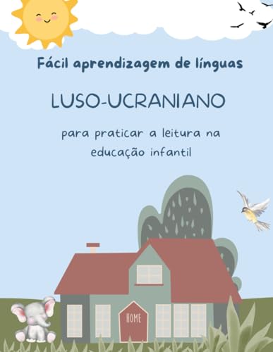 Imagen de archivo de F?cil aprendizagem de l?nguas Luso-Ucraniano para praticar a leitura na educa??o infantil a la venta por PBShop.store US