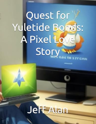 Beispielbild fr Quest for Yuletide Bonds: A Pixel Love Story (Children Books) zum Verkauf von Ria Christie Collections