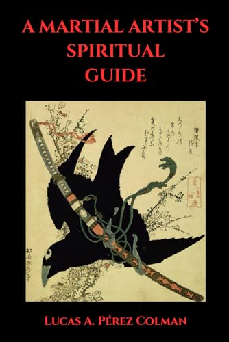 Beispielbild fr A Martial Artist's Spiritual Guide (Paperback) zum Verkauf von Grand Eagle Retail