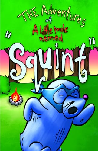 Stock image for The adventures of a little mole named Squint for sale by California Books