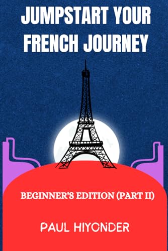 Imagen de archivo de Jumpstart Your French Journey (Paperback) a la venta por Grand Eagle Retail
