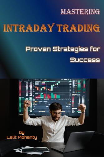 9798871804100: Mastering Intraday Trading: Proven Strategies for Success by Lalit Mohanty