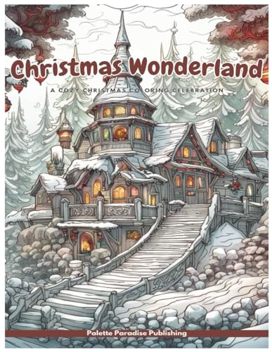 9798871995662: Christmas Wonderland: A Cozy Christmas Coloring Celebration