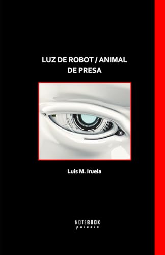 Beispielbild fr Luz de Robot / Animal de Presa (Spanish Edition) zum Verkauf von California Books