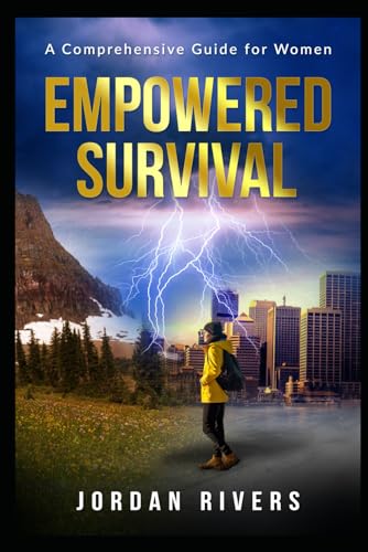 9798872099680: Empowered Survival: A Comprehensive Guide for Women: Navigating Challenges While using Strategies and Resources for Success in the Modern World"