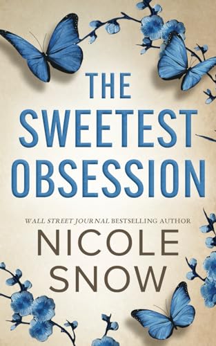 9798872182870: The Sweetest Obsession: A Small Town Grumpy Sunshine Romance (Dark Hearts of Redhaven)