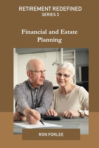 9798872203186: Retirement Redefined Series 3: Financial and Estate Planning.