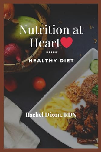 Stock image for Nutrition at Heart for sale by PBShop.store US