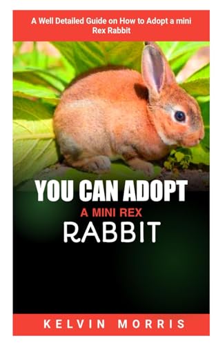 Stock image for You Can Adopt a Mini Rex Rabbit for sale by PBShop.store US