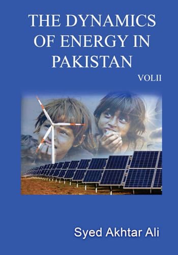 9798872328896: The Dynamics of Energy in Pakistan Vol II