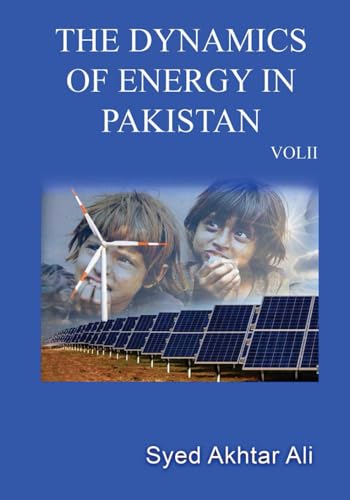 Stock image for The Dynamics of Energy in Pakistan Vol II for sale by PBShop.store US