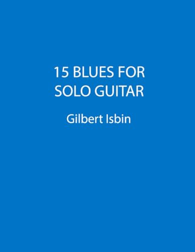 Stock image for 15 Blues for Solo Guitar for sale by PBShop.store US