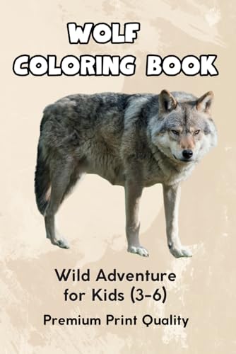 Beispielbild fr Wild Wolves: A Coloring Adventure for Kids: Discover the Majesty of Wolves Through Coloring zum Verkauf von Ria Christie Collections