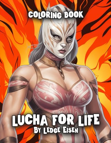 Stock image for Lucha For Life Coloring Book Volume One for sale by PBShop.store US
