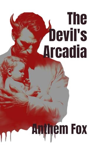Stock image for The Devil's Arcadia (Paperback) for sale by Grand Eagle Retail