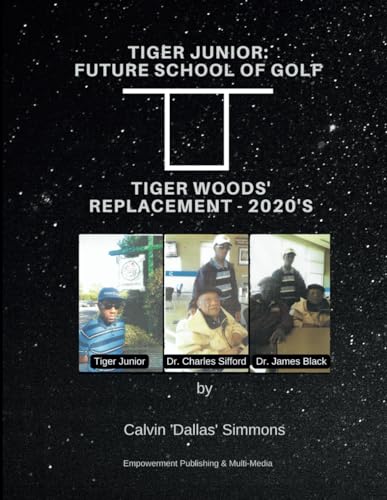 Beispielbild fr Tiger Junior: Future school of Golf : Tiger Woods' replacement - 2020'S zum Verkauf von Ria Christie Collections
