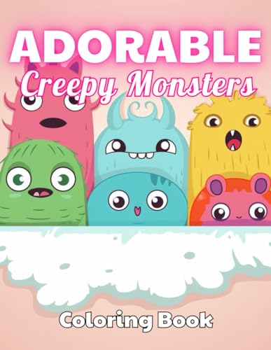 Stock image for Adorable Creepy Monsters Coloring Book for sale by PBShop.store US