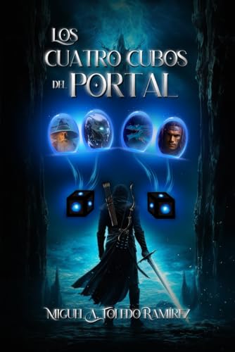 Immagine dell'editore per Los cuatro cubos del portal: Una lucha por el poder y la conquista (Spanish Edition) venduto da Ria Christie Collections