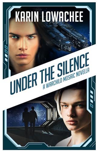 Beispielbild fr Under the Silence: A Warchild Mosaic Novella zum Verkauf von GreatBookPrices