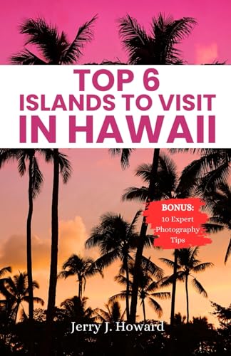 Stock image for Top 6 Islands to Visit in Hawaii: Your Pocket Guide to Discover the Diverse Spirit of Hawaii from the Big Island, Maui, Kauai, Oahu, Lanai & Molokai. for sale by GreatBookPrices