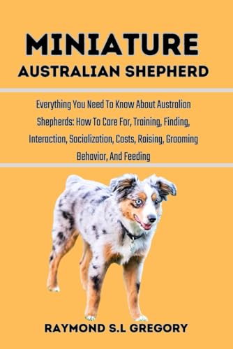 Beispielbild fr Miniature Australian Shepherd zum Verkauf von PBShop.store US