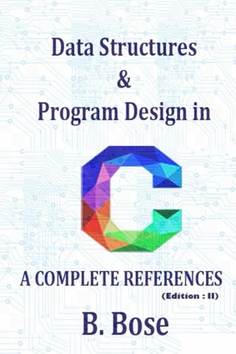 9798872731191: Data Structures & Program Design In C, A Complete References