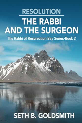 Immagine dell'editore per RESOLUTION: The Rabbi and The Surgeon: The Rabbi of Resurrection Bay Series Book # 3 venduto da Ria Christie Collections
