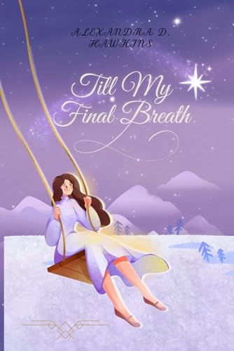 Stock image for Till My Final Breath for sale by PBShop.store US