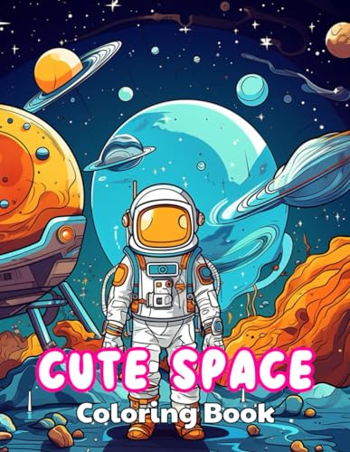 Stock image for Cute Space Coloring Book for Kids for sale by PBShop.store US