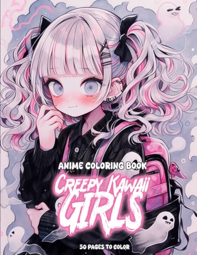 9798872906179: Anime Coloring Book: Creepy Kawaii Girls: Enter the Adorably Eerie Realm: Creepy Kawaii Girls Coloring Adventure