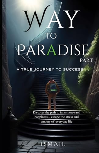 Beispielbild fr Way to Paradise: A True Journey to Success zum Verkauf von Ria Christie Collections