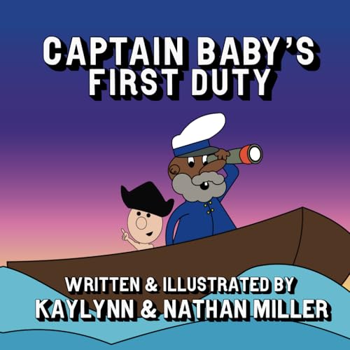 Stock image for Captain Baby's First Duty for sale by California Books