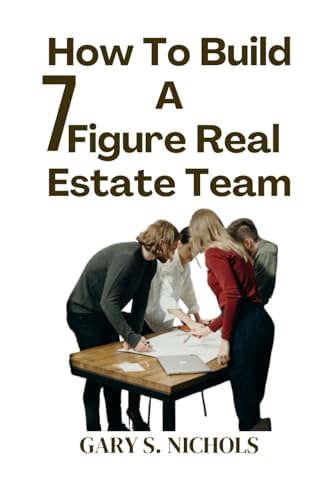 Imagen de archivo de How To Build a 7-Figure Real Estate Team. a la venta por PBShop.store US